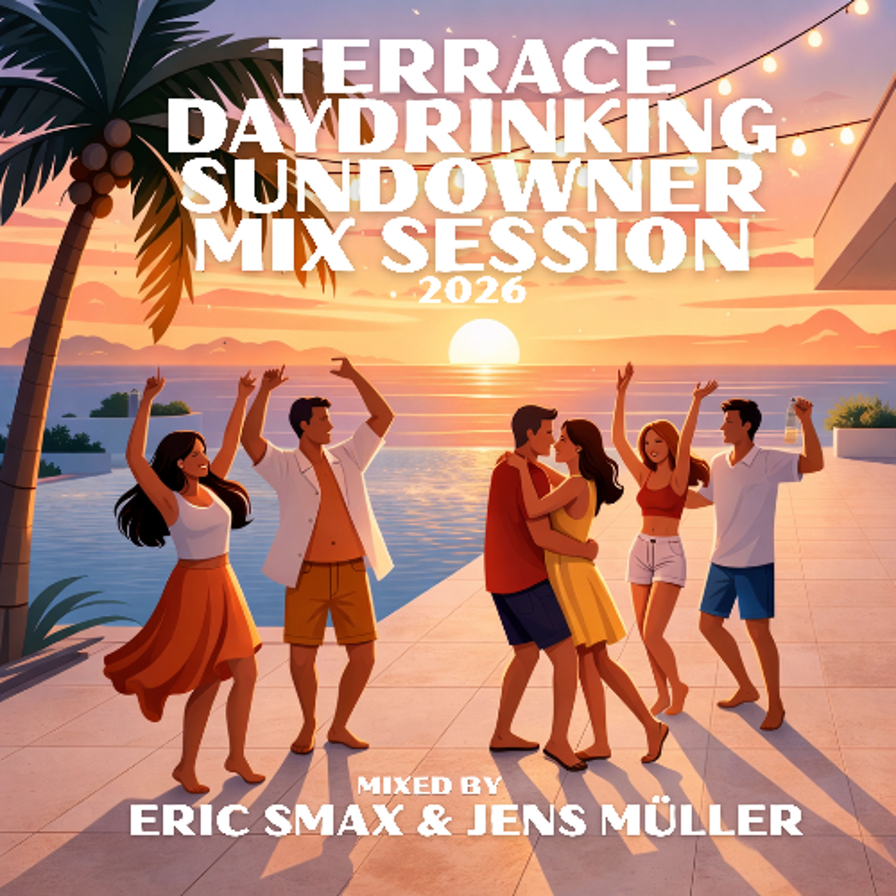Terrace Daydrinking Sundowner Mix 2026 episode artwork