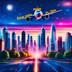 Flyin (feat. Zim)