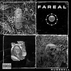 RU$$$ELL - FAREAL ( Prod. CyberDrip$ )