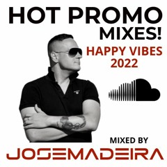 HOT PROMO MIXES! | Happy Vibes 2022