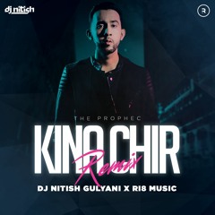 Kina Chir Remix | The PropheC | DJ Nitish Gulyani | RI8 Music