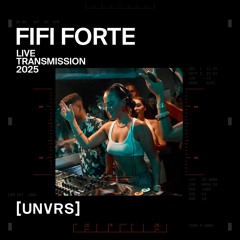 Fifi Forte - Live at [UNVRS]