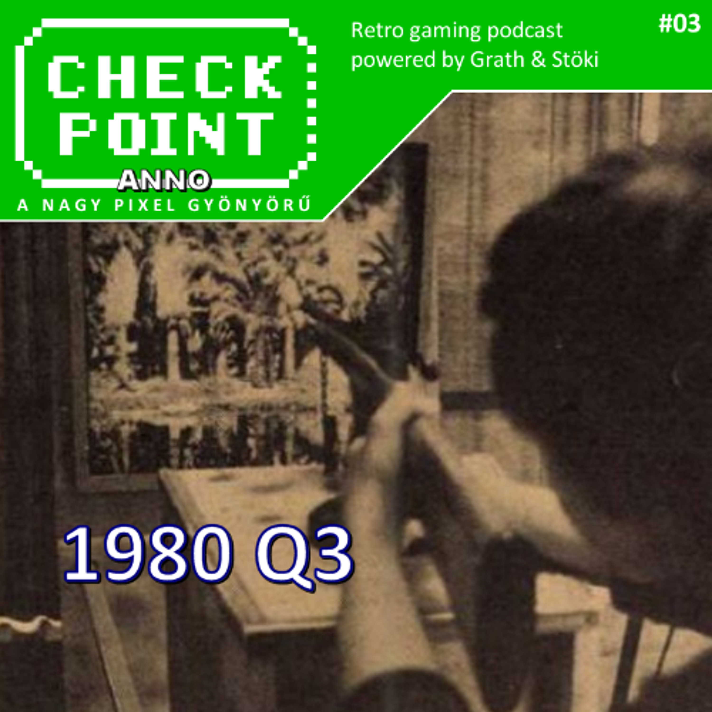 Checkpoint Anno #03 - 1980, harmadik negyedév