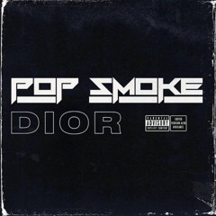 POP SMOKE - DIOR (REMIX) ft. Central cee