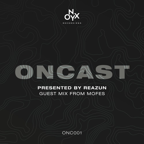 ONCAST 001 - ft. Mofes Guest Mix