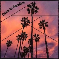 Dawn In Paradise - Positive Vibe HipHop