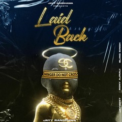 Laid Back By Jayy Randhawa Feat. Bling Singh  | Coin Digital | New Punjabi Songs 2023