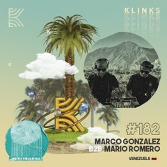 Mario Romero B2B Marco Gonzalez (Vzla) | Exclusive Mix 182