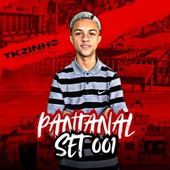 PANTANAL SET 001 - TKZINHO ￼22 #RLK2D