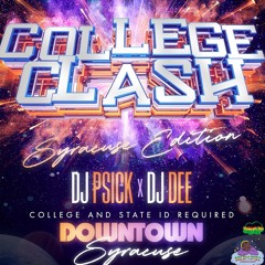 COLLEGE CLASH (SYRACUSE EDITION )LIVE RECORDING FT DJDEE 3/6