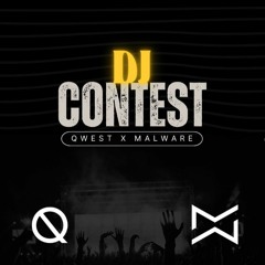 QWEST x MALWARE DJ Contest