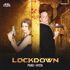 Psiko & Hysta - Lockdown (HAKCOVID19)