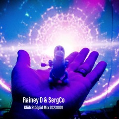 Rainey D & SergCo - Klüb Stööpid Mix 20231001