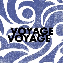 Voyage Voyage w/ Elsa Wurzel Ova (21.05.2023)