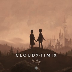 Cloud7 & Timix - Unity [FREE DOWNLOAD]