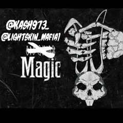 Magic @KASHRAWW X @LIGHTSKIN_MAFIA