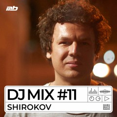 MABU BEATZ RADIO | DJ MIX #11 mixed by Shirokov
