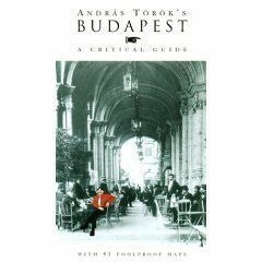 GET EPUB √ Budapest, A Critical Guide by  Andras Torok &  Andras Felvideki KINDLE PDF