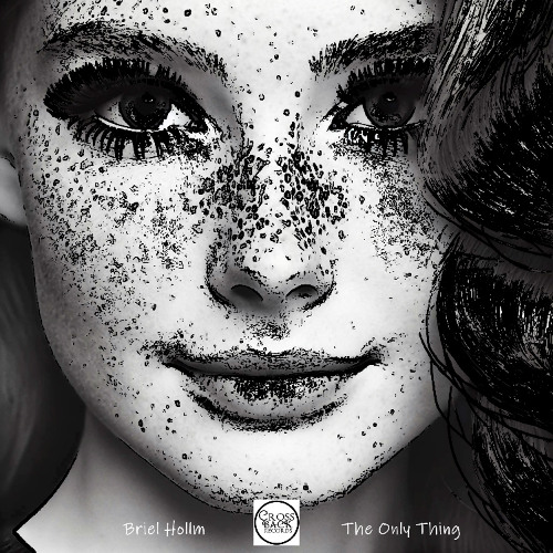 Briel Hollm - The Only Thing (Original Mix)