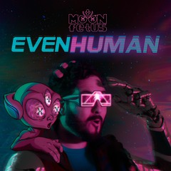 Even Human
