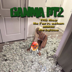 GANMA pt2 (YMG Nico,No Paris ozham,NARIA,dirtyloco)