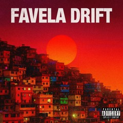Favela Drift
