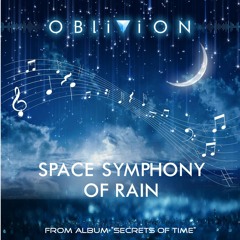 Space Symphony Of Rain
