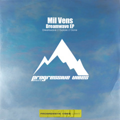 Mil Vens - Gone [Progressive Vibes Light - PVM1055L]