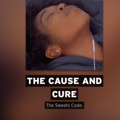 The Cause and Cure