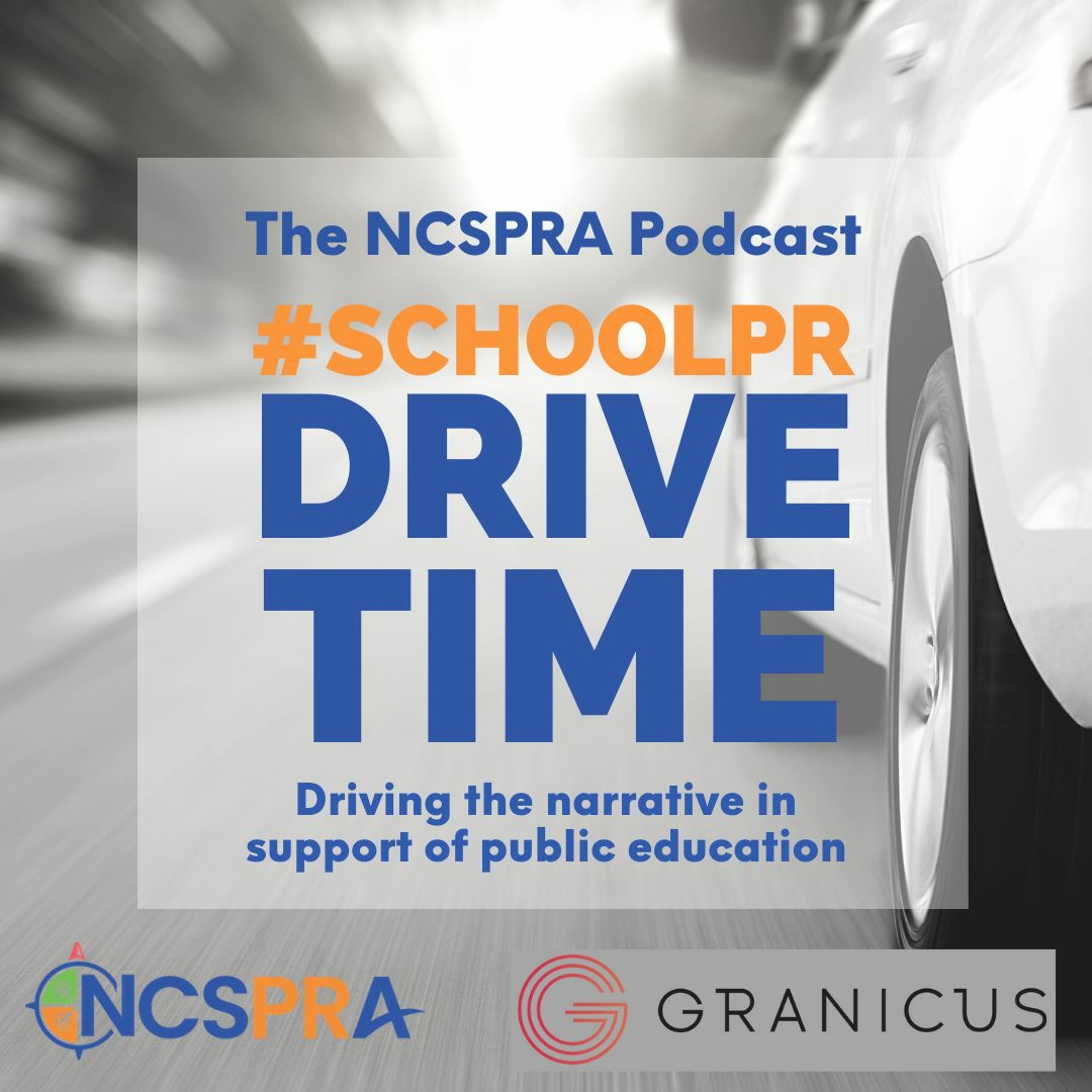 School PR Drive Time - The NCSPRA Podcast