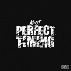 Perfect Timing - Adot