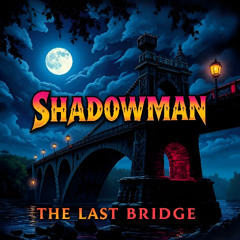 The Last Bridge * Instrumental