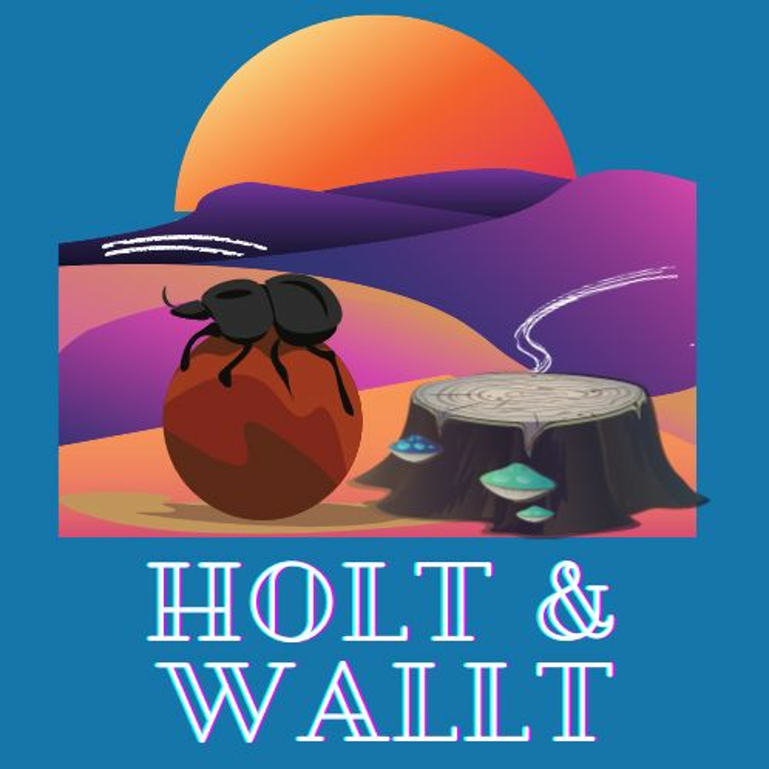 Holt & Wallt