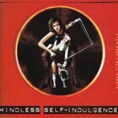 Mindless Self Indulgence - Kick