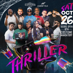 THRILLER 24 LIVE AUDIO SIDE B @MASSIVFLO @EUPHORIAVIBESNYC
