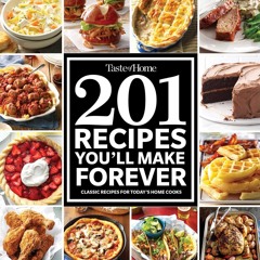 READ⚡[PDF]✔ Taste of Home 201 Recipes You'll Make Forever: Classic Recipes for Today's