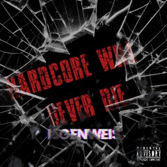 ijgenweis - HARCORE WILL NEVER  DIE