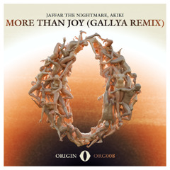 JAFFAR feat.AKIKI - More Than Joy (Gallya Remix)
