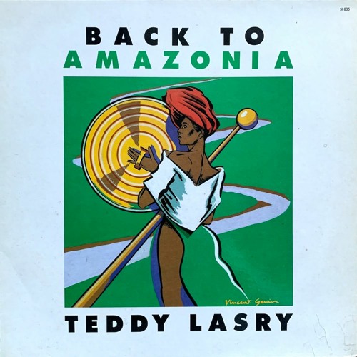 Teddy Lasry – Back To Amazonia