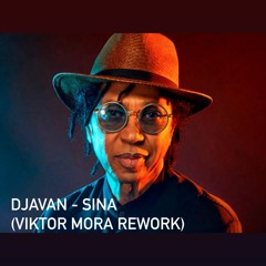 DJavan - Sina (Viktor Mora Rework)
