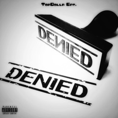 Denied Mizzle x Vk x Ck x KingAce