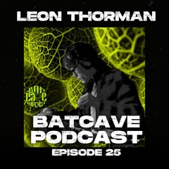 BatCave Podcast 025 By Leon Thorman