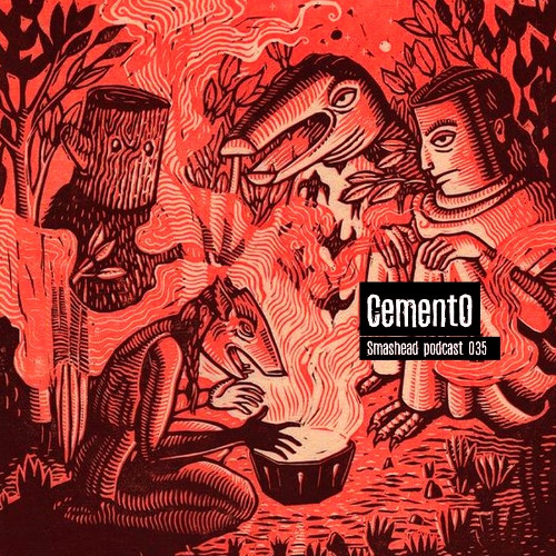 Smashead podcast 035 - CementO