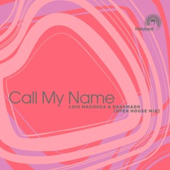 Call My Name (Open House Mix)