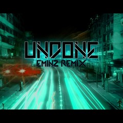 TCAT - UNDONE (Feat. Okafuwa) (EMINZ REMIX)