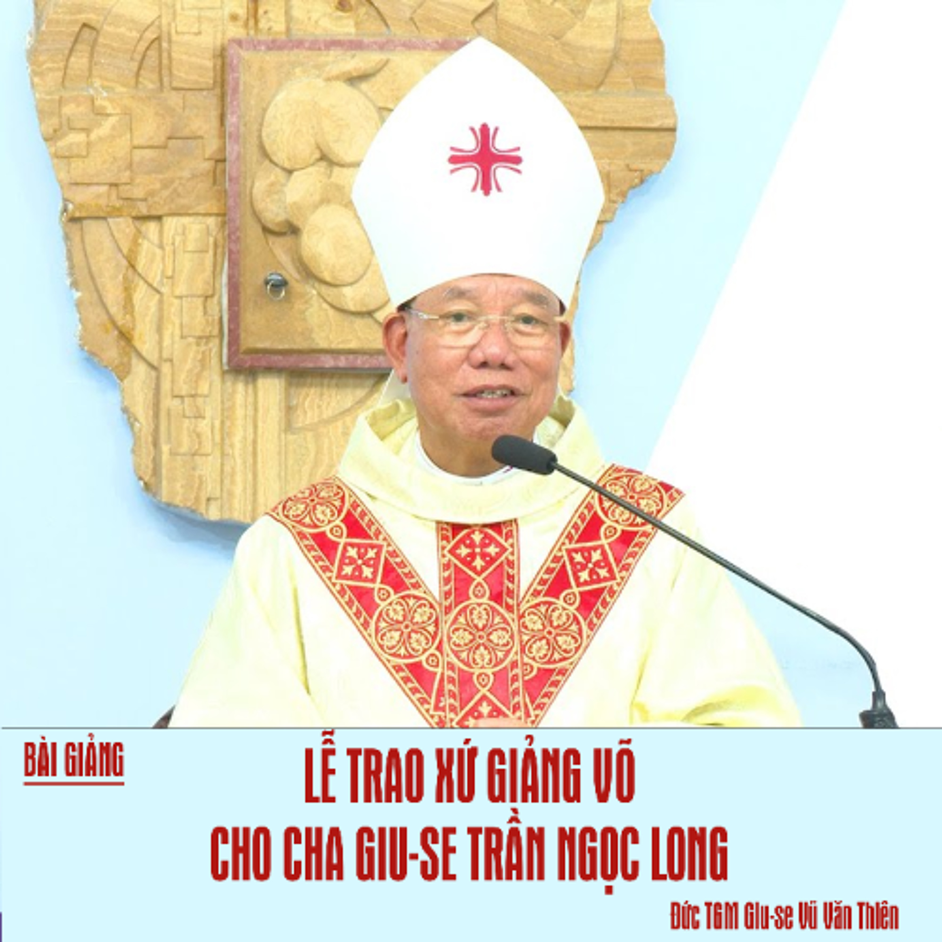 Thánh lễ trao xứ Giảng Võ cho Cha Giu-se Trần Ngọc Long __ Đức TGM Giu-se Vũ Văn Thiên