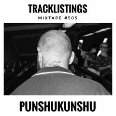 Tracklistings Mixtape #505 (2021.10.20) : Punshukunshu