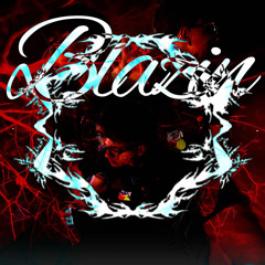 Blazin (prod.  Glinkli)