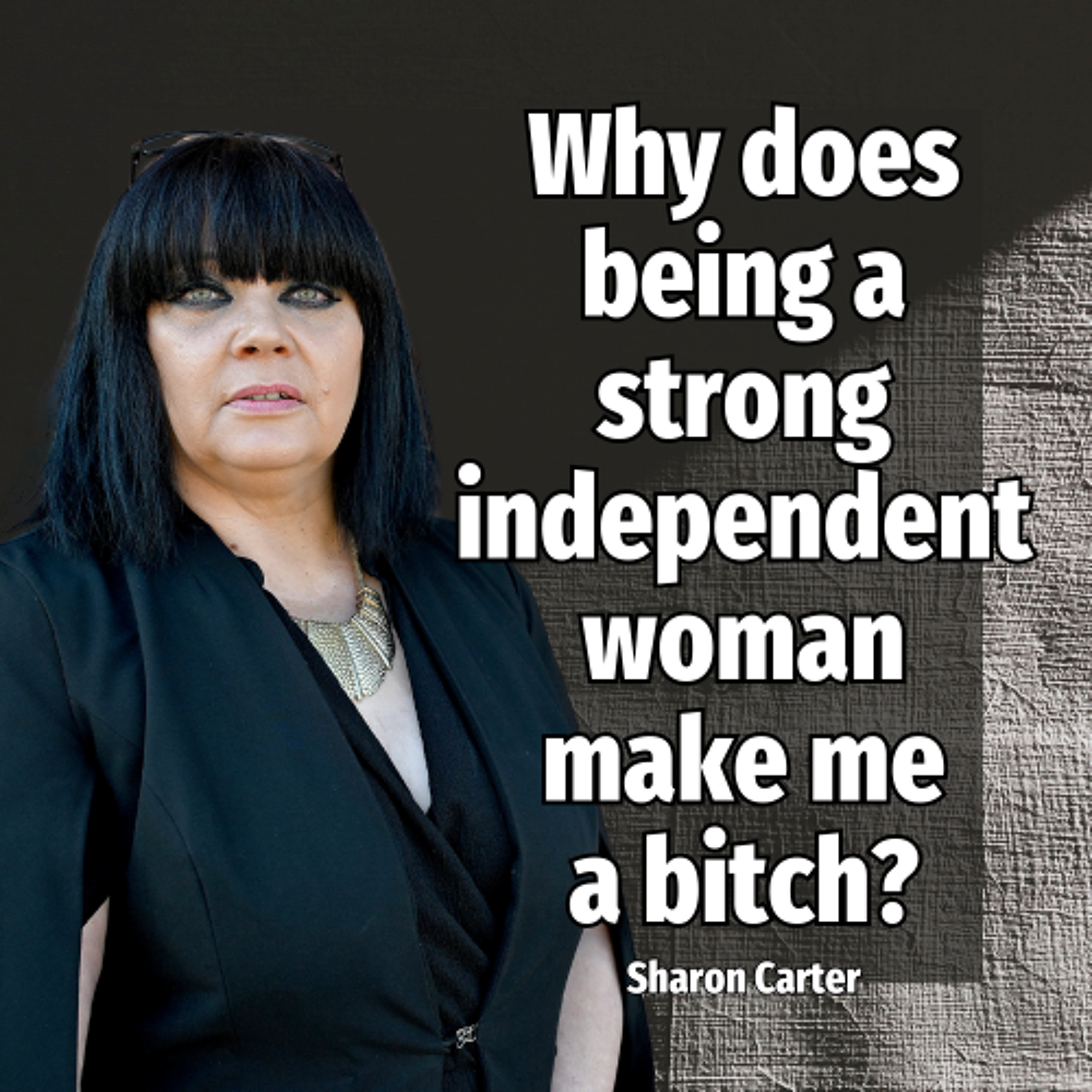 Why does being a strong independent woman make me a bitch? - Ep. 2430 episode artwork