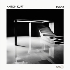 PREMIERE: Anton Kurt - Sugar [TDR237]